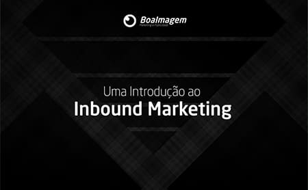 Ebook: Uma Introdução ao Inbound Marketing